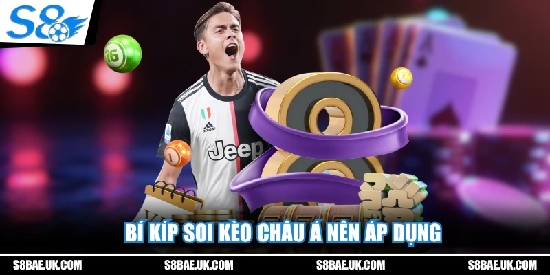 Bí kíp soi kèo châu Á nên áp dụng