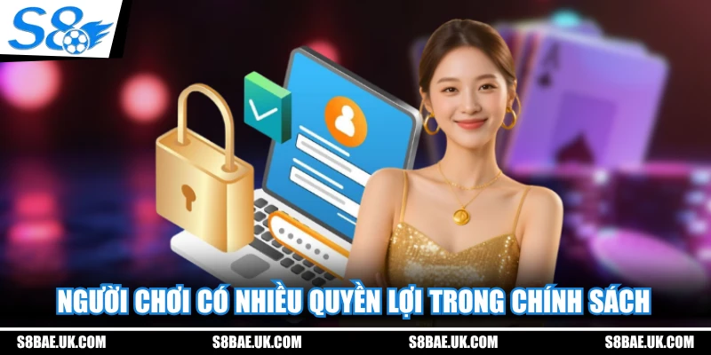 Người chơi có nhiều quyền lợi trong chính sách